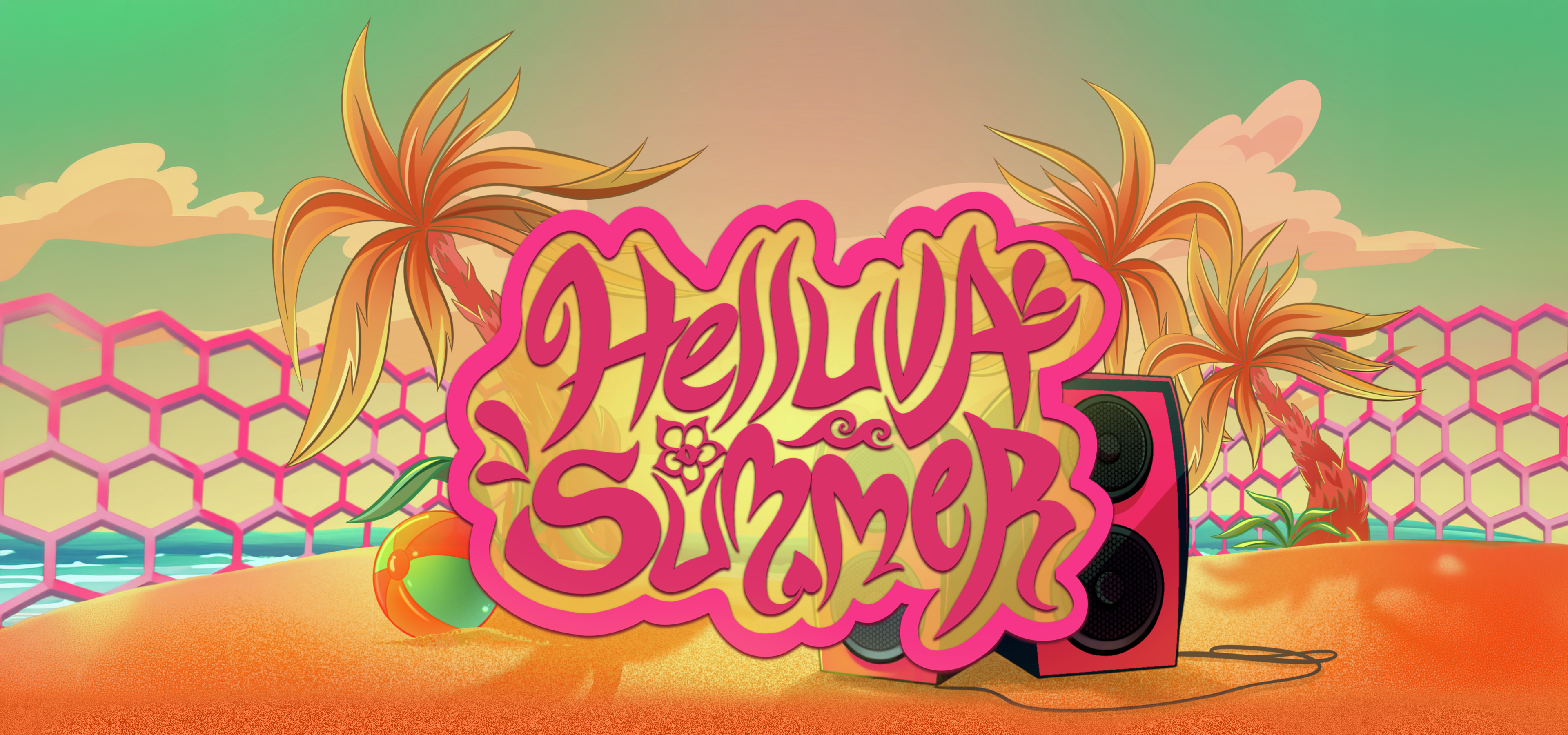 IT'S ABOUT TO BE
ONE HELLUVA SUMMER!